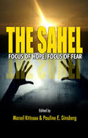 The Sahel: Focus of Hope, Focus of Fear